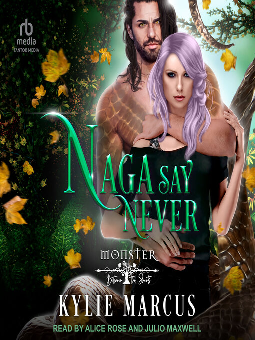 Title details for Naga Say Never by Kylie Marcus - Available